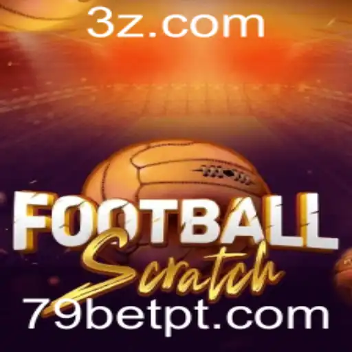 Descubra o Mundo Empolgante de FootballScratch e a Estratégia por Trás do 79bet win